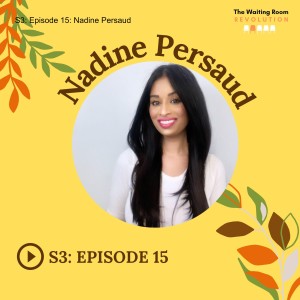 S3: Episode 15: Nadine Persaud