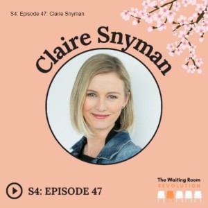 S4: Episode 47: Claire Snyman