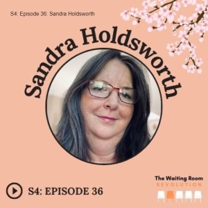 S4: Episode 36: Sandra Holdsworth