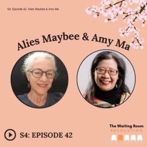 S4: Episode 42: Alies Maybee & Amy Ma