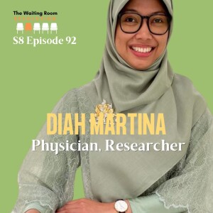 S8: Episode 92: Dr. Diah Martina