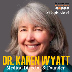 S9: Episode 94: Dr. Karen Wyatt