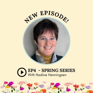 S2 Episode 4: Spring Series with Nadine Henningsen