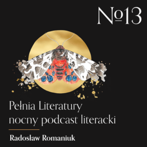 #13 Rymkiewicz – „Moje dzieło pośmiertne”