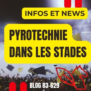 La Pyrotechnie dans les Stades : Un Nouveau Défi pour la Sécurité Privée