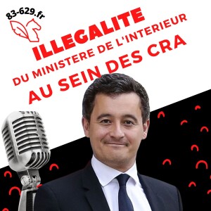 Illégalité du ministère de l’intérieur concernant les CRA !