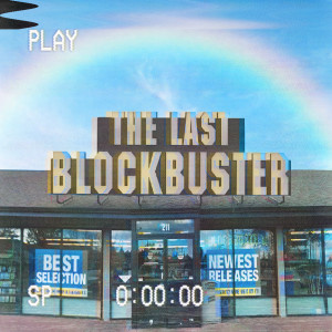 New Release Wall #35: The Last Blockbuster