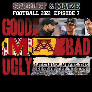 The Good, the Bad, and the Ugly // Football 2022, Episode 7