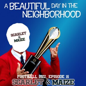 A Beautiful Day in the Neighborhood // Football 2022, Episode 16