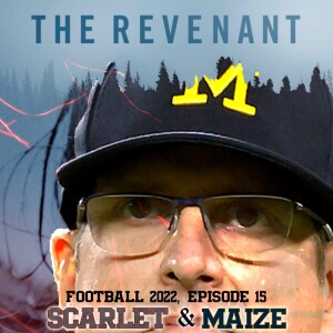 The Revenant // Football 2022, Episode 15