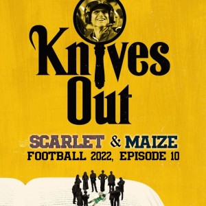 Knives Out // Football 2022, Episode 10