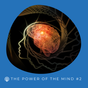 The Power Of The Mind Pt. 2