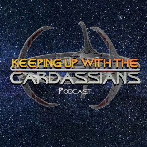 Episode 76 - Star Trek: DS9, S6 Episode 17 & 18