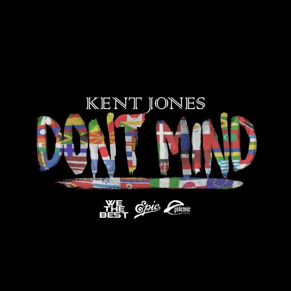 Kent Jones - Don't Mind