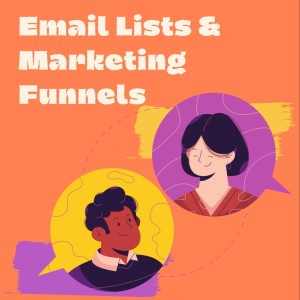 Ep 2: Stages in an Email Marketing Funnel