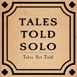 Tales Told Solo: The Dark