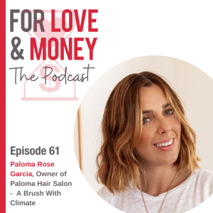 Ep 61 Paloma Rose Garcia: A Brush With Climate