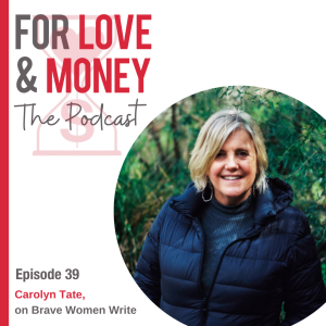 Ep 39 Carolyn Tate on Brave Women Write