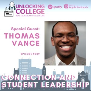 Ep09: Connection and Student Leadership - Thomas Vance
