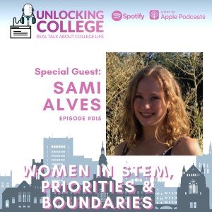 Ep15: Women In STEM, Priorities & Boundaries - Sami Alves