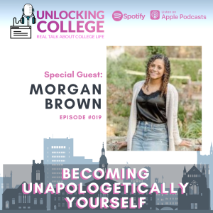 Ep19: Becoming Unapologetically Yourself - Morgan Brown