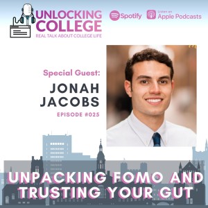 Ep25:  Unpacking FOMO And Trusting Your Gut - Jonah Jacobs
