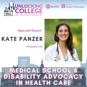 Ep32: Medical School & Disability Advocacy In Health Care - Kate Panzer