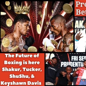 Shakur Stevenson v Robson Conceicao Prediction | Top Prospects Keyshawn Davis, Jahi Tucker & ShuShu
