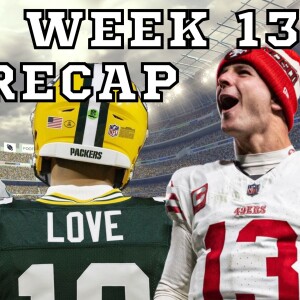 NFL Week 13 Recap - Bengals Upset Jaguars in OT - 49ers DOMINATE Eagles - Enter the Jordan Love Era