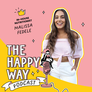Malissa Fedele – How to eat for HAPPINESS!