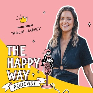 Tahlia Harvey - Ditch the diet and find balance