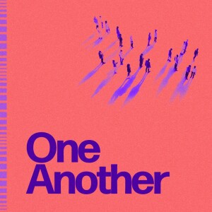 One Another - Week Two - August 20, 2023 - Glenn Barteau