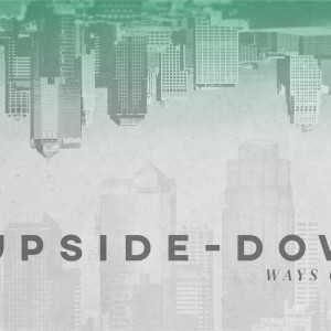 Upside Down Ways Of God - Part 4 - No One takes My Life