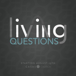 Living Questions - Part 3
