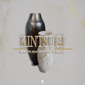 Kintsugi Part 2: Breakthrough