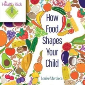 How Food Shapes Your Child