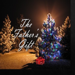 The Father's Gift