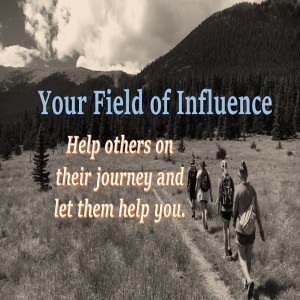 Your Field of Influence