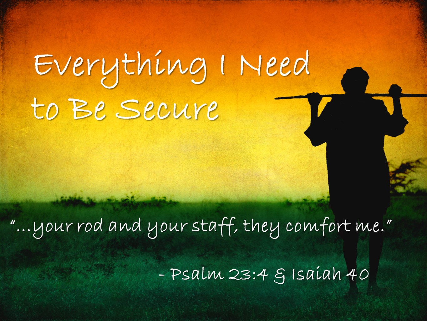 Everything I Need to Be Secure