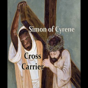 Simon of Cyrene - Cross Carrier