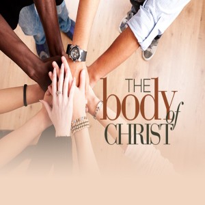 Thank God for the Body of Christ