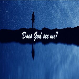 Does God See Me?