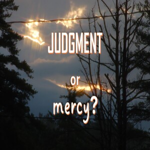 Mercy Triumphs Over Judgment