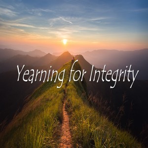 Yearning for Intergrity