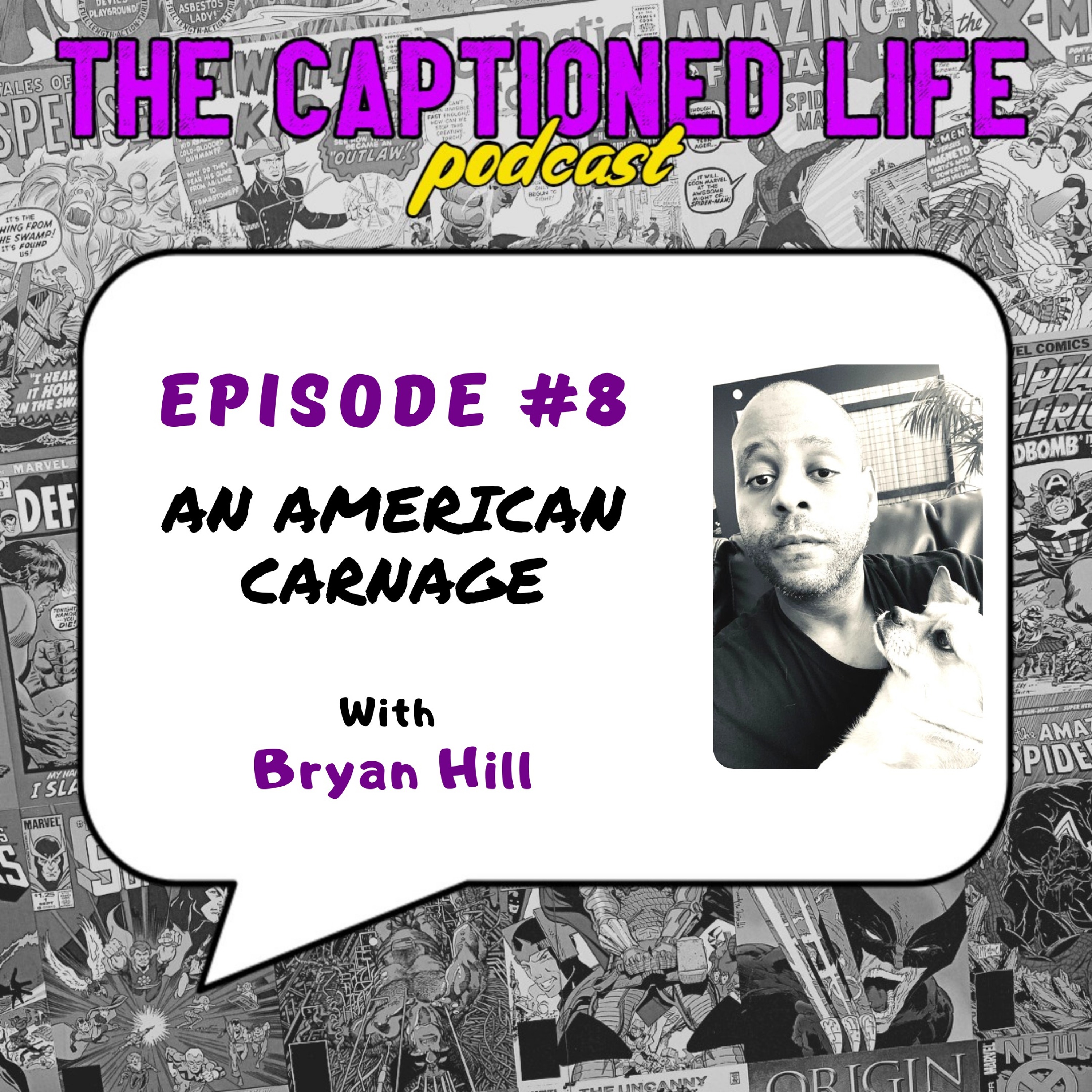 #8 An American Carnage With Bryan Hill