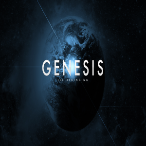 Genesis: ”A New Vision, Part 2”