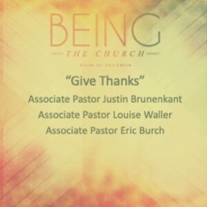 Being the Church: The Book of Philemon: "Give Thanks"