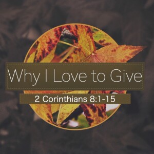 ”Why I Love to Give”
