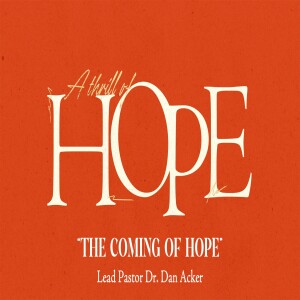 Advent:  "The Coming of Hope"