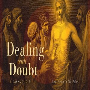 "Dealing with Doubt"